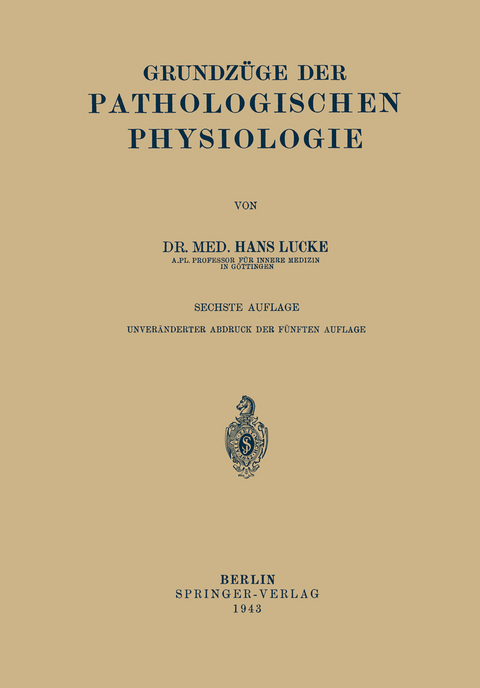 Grundz&uuml;ge Der Pathologischen Physiologie - Hans Lucke