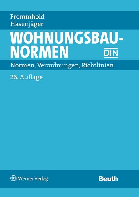 Wohnungsbau-Normen - Hanns Frommhold, Siegfried Hasenj&auml;ger