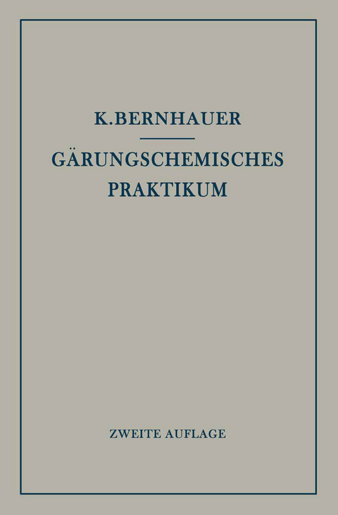 G&auml;rungschemisches Praktikum - Konrad Bernhauer