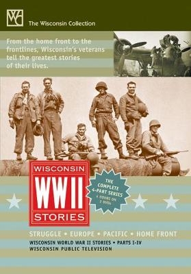 Wisconsin World War II Stories - 