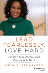 Lead Fearlessly, Love Hard - Linda Cliatt-Wayman