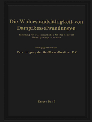Die Widerstandsfähigkeit von Dampfkesselwandungen