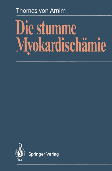 Die stumme Myokardisch&auml;mie - Thomas v. Arnim