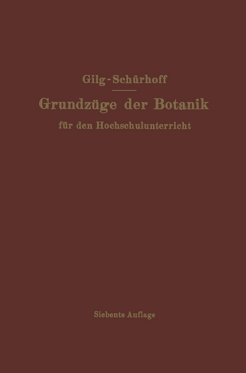 Grundz&uuml;ge der Botanik - Ernst Gilg, P. N. Sch&uuml;rhoff