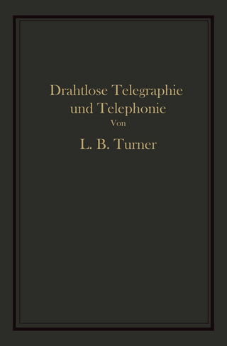 Drahtlose Telegraphie und Telephonie