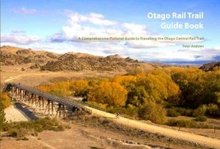 Otago Rail Trail Guide Book