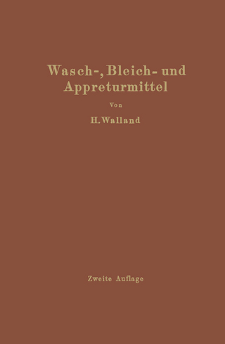 Kenntnis der Wasch-, Bleich- und Appreturmittel