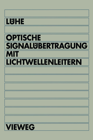 Optische Signalübertragung mit Lichtwellenleitern