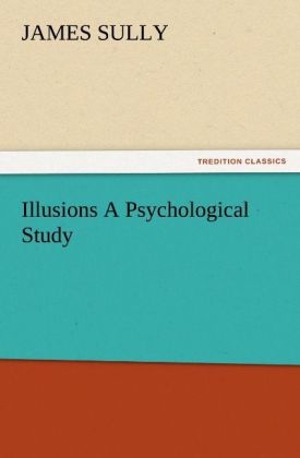 Illusions A Psychological Study