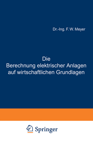 Die Berechnung elektrischer Anlagen auf wirtschaftlichen Grundlagen