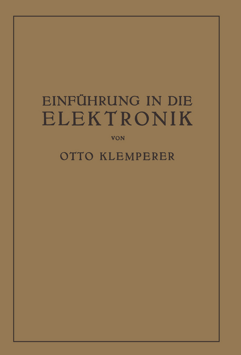 Einf&uuml;hrung in die Elektronik - Otto Klemperer