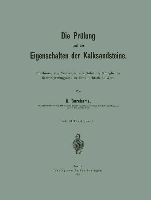 Die Pr&uuml;fung und die Eigenschaften der Kalksandsteine - H. Burchartz