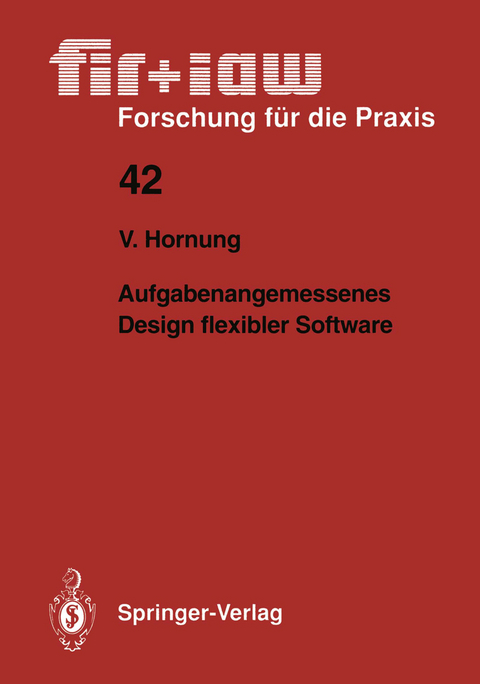 Aufgabenangemessenes Design flexibler Software - Volker Hornung