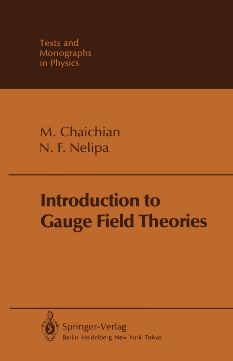Introduction to Gauge Field Theories - M. Chaichian, N. F. Nelipa
