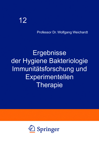 Ergebnisse der Hygiene Bakteriologie Immunitätsforschung und Experimentellen Therapie