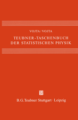 Teubner-Taschenbuch der statistischen Physik
