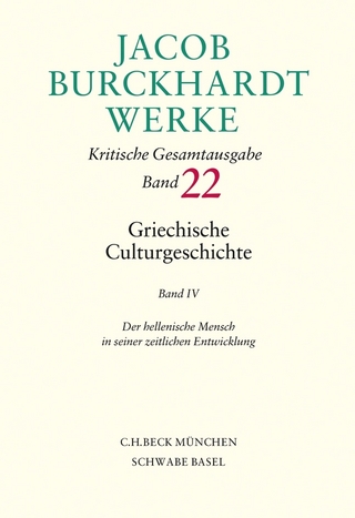 Jacob Burckhardt Werke Bd. 22: Griechische Culturgeschichte IV