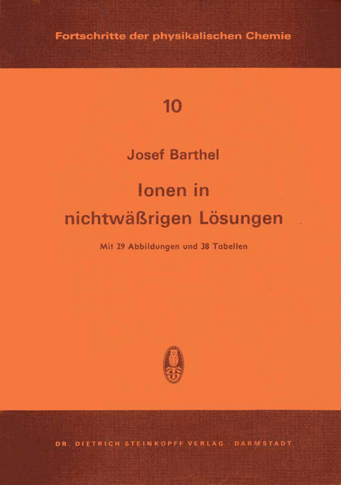 Ionen in Nichtw&auml;ssrigen L&ouml;sungen - J. Barthel