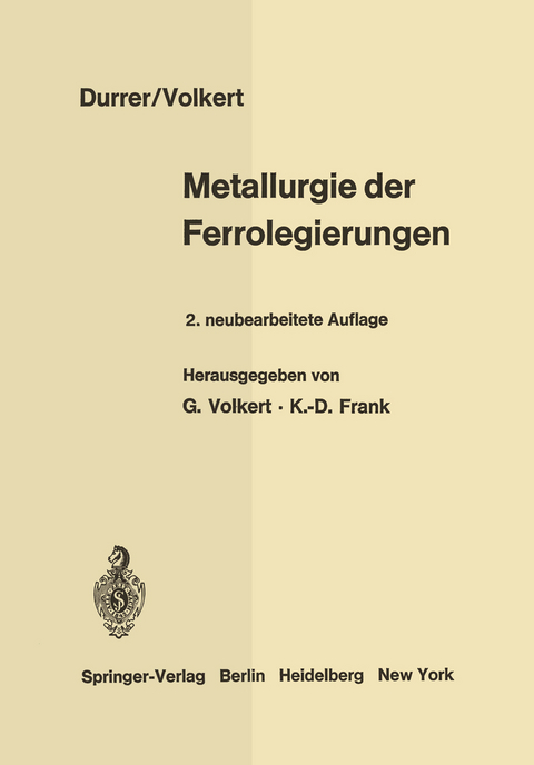 Metallurgie der Ferrolegierungen - Robert Durrer, Georg Volkert