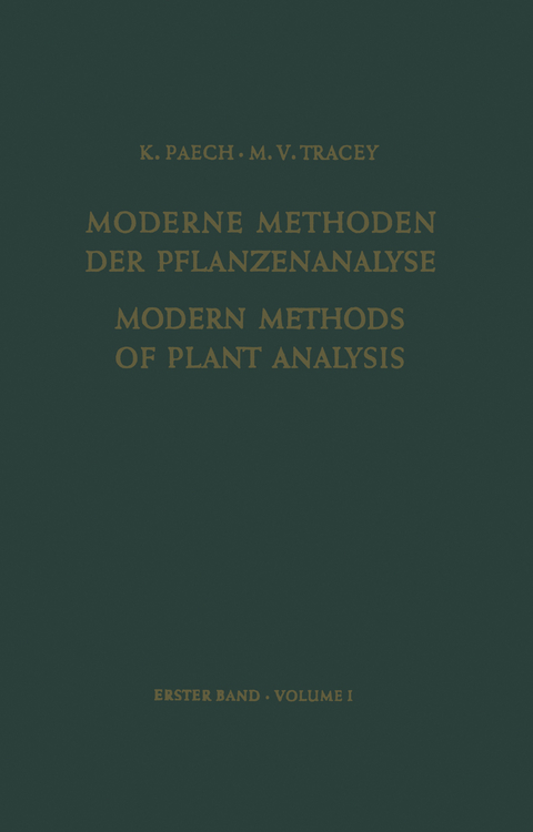 Modern Methods of Plant Analysis/Moderne Methoden der Pflanzenanalyse - K. Paech, M. V. Tracey