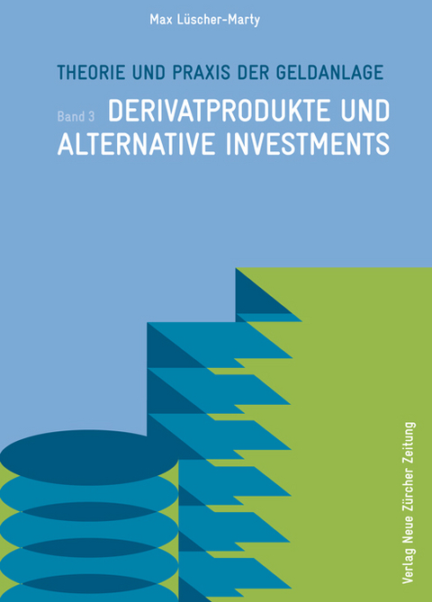 Theorie und Praxis der Geldanlage - Max L&uuml;scher-Marty