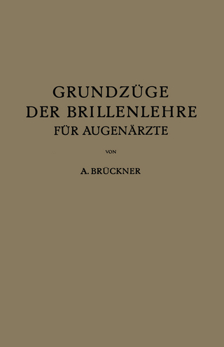 Grundzüge der Brillenlehre für Augenärzte