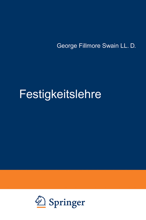 Festigkeitslehre - George Fillmore Swain, A. Mehmel