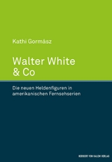 Walter White & Co - Kathi Gorm&aacute;sz