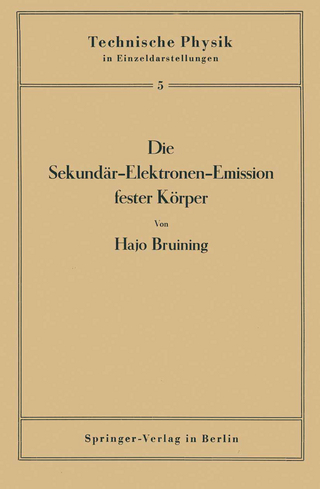 Die Sekundär-Elektronen-Emission fester Körper