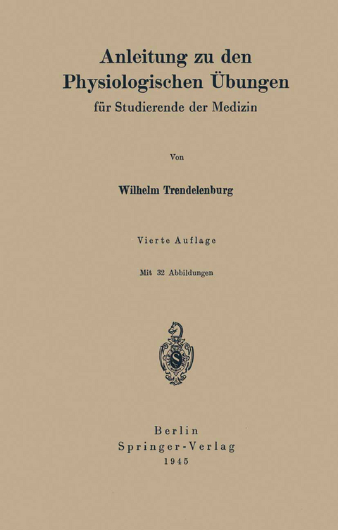 Anleitung zu den Physiologischen &Uuml;bungen - Wilhelm Trendelenburg