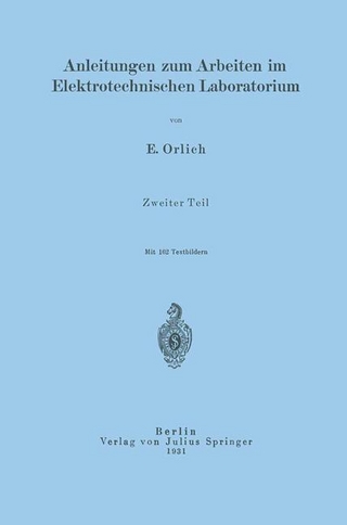 Anleitungen zum Arbeiten im Elektrotechnischen Laboratorium