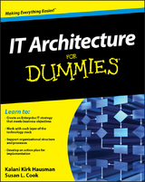 IT Architecture For Dummies - Kalani Kirk Hausman, Susan L. Cook