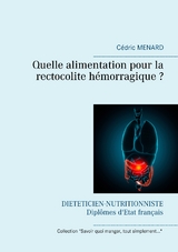 Quelle alimentation pour la rectocolite h&eacute;morragique ? - C&eacute;dric Menard