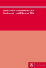 Jahrbuch der Rechtsdidaktik 2016. Yearbook of Legal Education 2016 - 