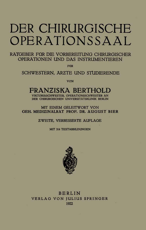 Der Chirurgische Operationssaal - Franziska Berthold, August Bier