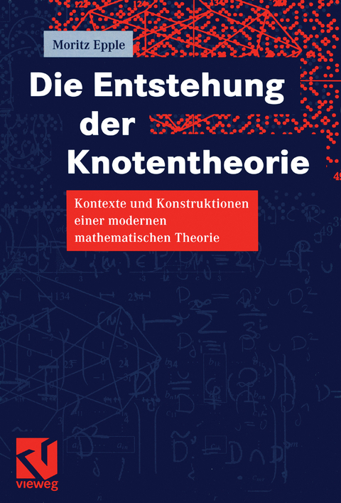 Die Entstehung der Knotentheorie - Moritz Epple