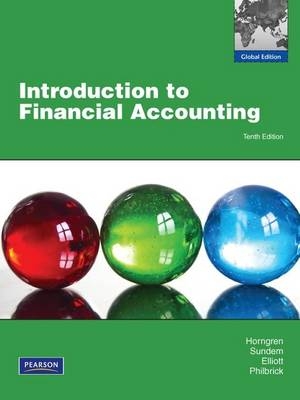 Introduction to Financial Accounting with MyAccountingLab - Charles Horngren, Gary L. Sundem, John A. Elliot, Donna Philbrick