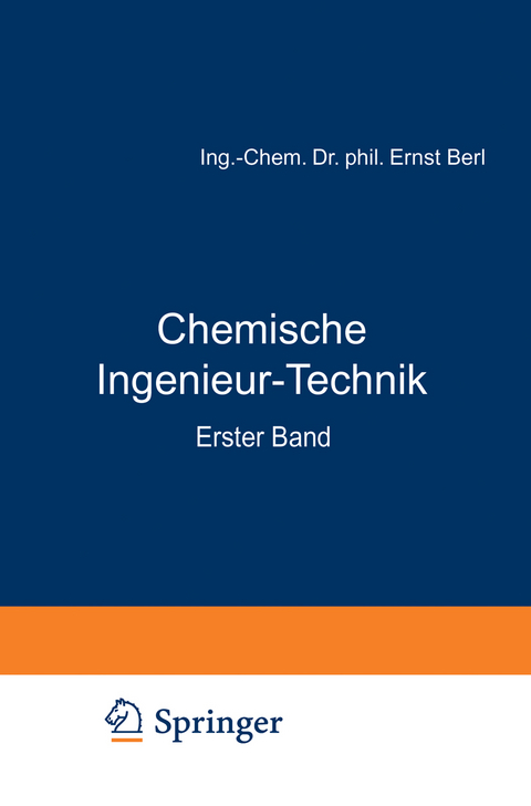 Chemische Ingenieur-Technik - R. Bemmann, A. Chwala, A. Ernst, M. Gompertz, H. Haehndel, E. Hegelmann, C. Hilburg, H. Holdt, E. J&auml;necke, R. Kranz, H. Mark, C. Mittag, E. Richter, A. R&ouml;mer, B. Schmitt