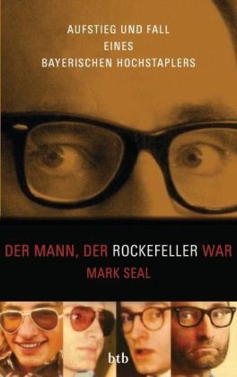 Der Mann, der Rockefeller war - Mark Seal