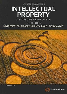 Intellectual Property: Commentary & Materials