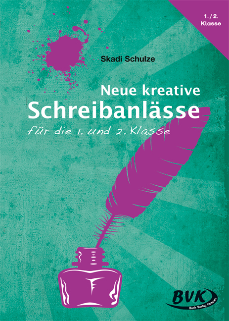 Neue kreative Schreibanl&auml;sse - Skadi Schulze