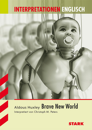 Interpretationen Englisch - Huxley: Brave New World