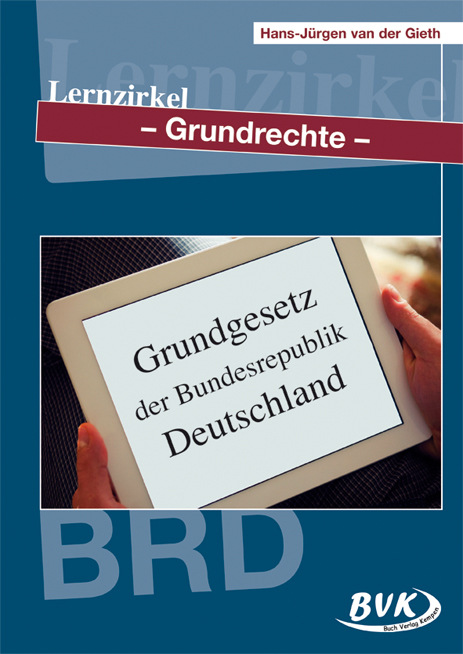 Lernzirkel Grundrechte - Hans-J&uuml;rgen van der Gieth