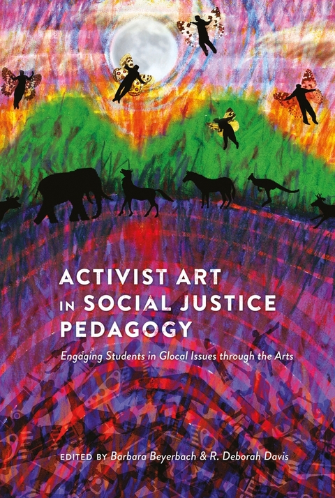 Activist Art in Social Justice Pedagogy - 