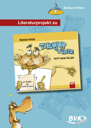 Literaturprojekt zu Theodor Tinte trifft seine Helden