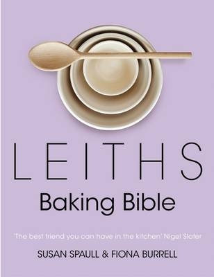 Leiths Baking Bible - Susan Spaull, Fiona Burrell