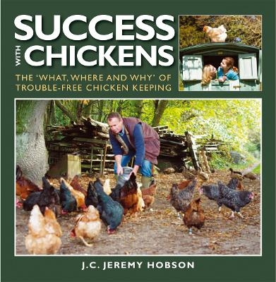 Success with Chickens - J. C. Jeremy Hobson