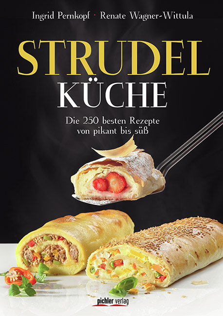 Strudelk&uuml;che - Renate Wagner-Wittula, Ingrid Pernkopf