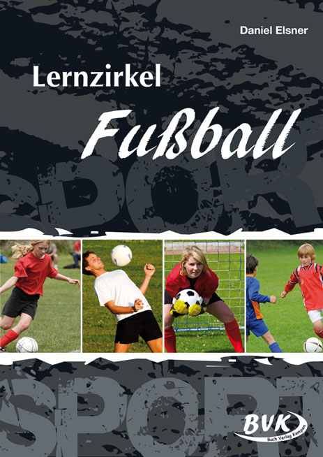 Lernzirkel Fu&szlig;ball - Daniel Elsner