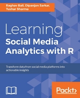 Learning Social Media Analytics with R -  Sarkar Dipanjan Sarkar,  Bali Raghav Bali,  Sharma Tushar Sharma